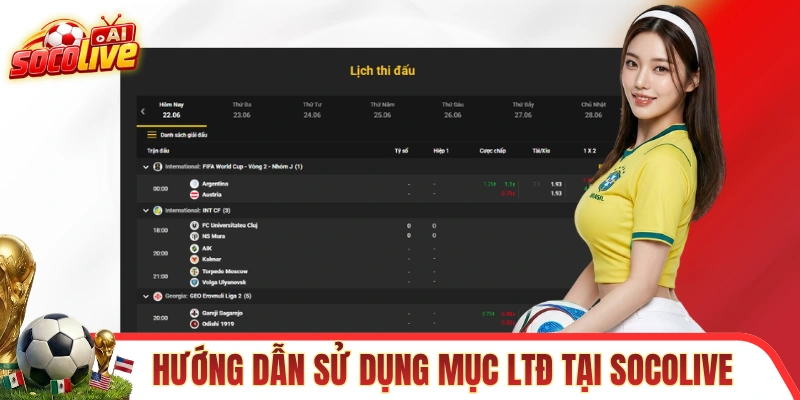Hướng dẫn sử dụng mục lịch đá bóng tại SOCOLIVE
